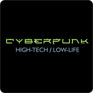 Cyberpunk, High Tech Low Life