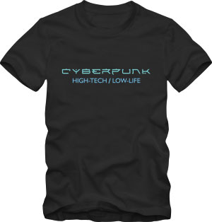 Cyberpunk Hi-Tec Lo-Life